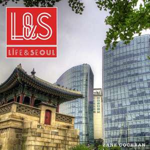 Life & Seoul de Zane Cochran