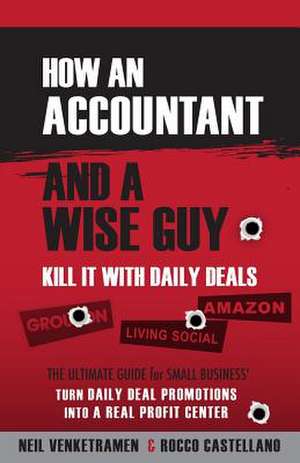 Kill It with Daily Deals de Neil Venketramen