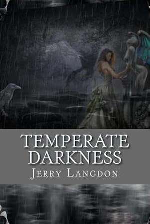 Temperate Darkness de Jerry Langdon