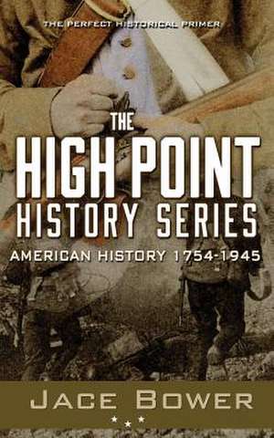 The High Point History Series de Jace Bower