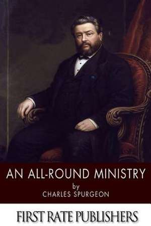 An All-Round Ministry de Charles Spurgeon