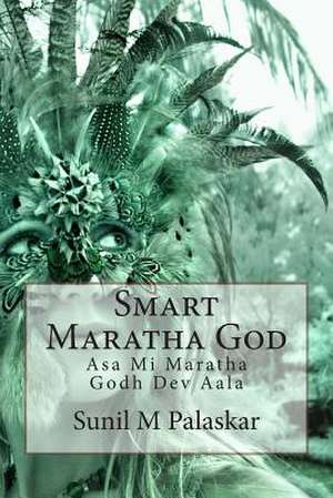 Smart Maratha God de MR Sunil M. Palaskar