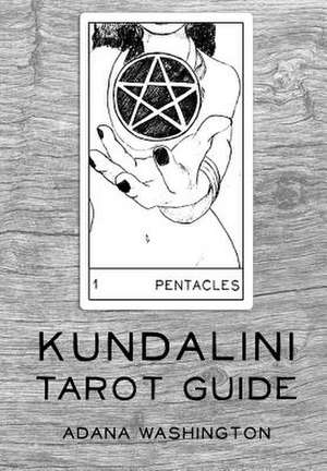 Kundalini Tarot Guide de Adana Washington