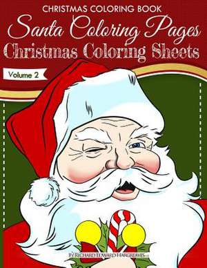 Christmas Coloring Book, Volume 2 de Richard Edward Hargreaves