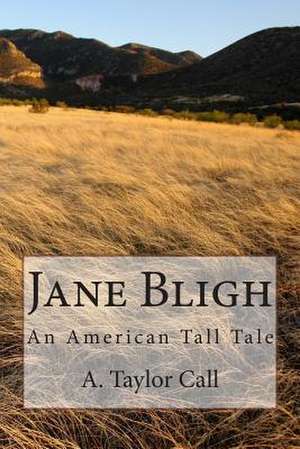 Jane Bligh de A. Taylor Call