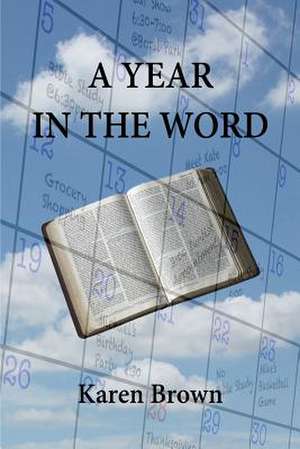 A Year in the Word de Karen Brown