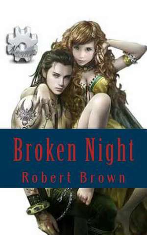 Broken Night de MR Robert L. Brown