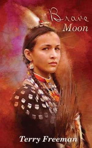 Brave Moon de Terry Freeman