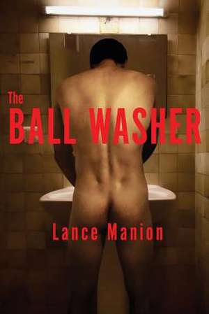 The Ball Washer de Lance Manion