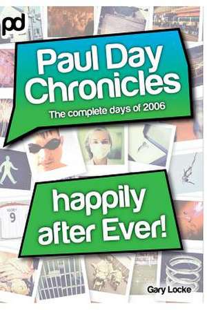 Happily After Ever - Paul Day Chronicles (the Laugh Out Loud Comedy Series) de Gary Locke