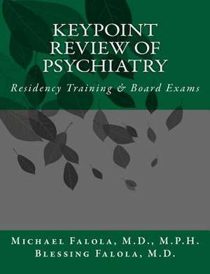 Keypoint Review of Psychiatry de Michael I. Falola