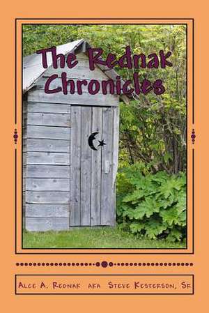 The Rednak Chronicles de Alce a. Rednak