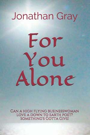 For You Alone de Jonathan Gray