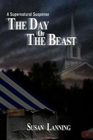 The Day of the Beast de Susan L. Lanning