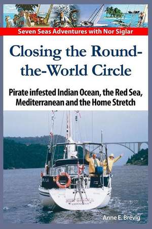 Closing the Round-The-World Circle de Anne E. Brevig