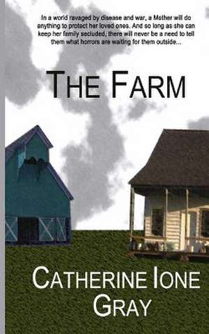 The Farm de Catherine Ione Gray