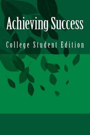 Achieving Success de Jay Schein