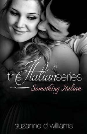 Something Italian de Suzanne D. Williams