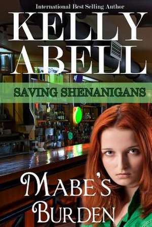 Mabe's Burden de Kelly Abell