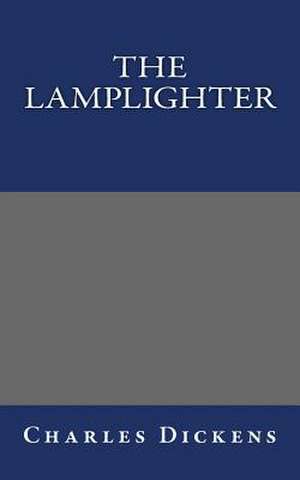 The Lamplighter de Charles Dickens