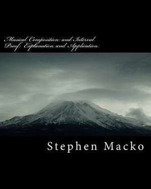 Musical Composition and Interval Proof de MR Stephen John Macko