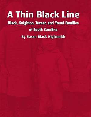 A Thin Black Line de Susan Black Highsmith