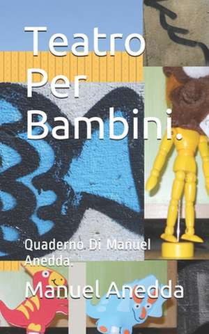 Teatro Per Bambini de Manuel Anedda