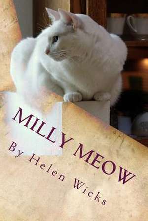 Milly Meow de Mrs Helen M. Wicks