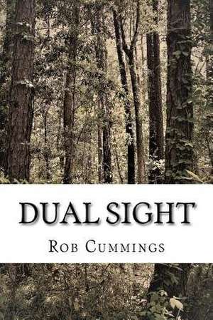 Dual Sight de Rob Cummings