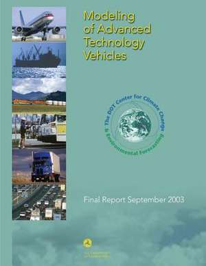 Modeling of Advanced Technology Vehicles de U. S. Department of Transportation