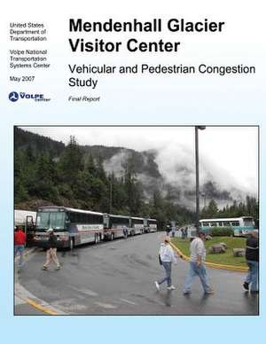 Mendenhall Glacier Visitor Center de Volpe National Transportation Systems Ce