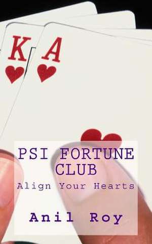 Psi Fortune Club de Anil Roy