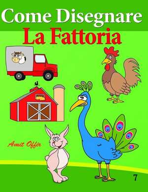 Come Disegnare - La Fattoria de Amit Offir