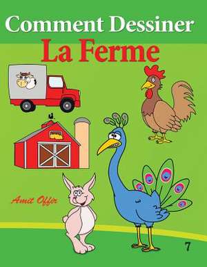 Comment Dessiner - La Ferme de Amit Offir