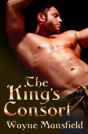 The King's Consort de Wayne Mansfield