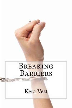 Breaking Barriers de Kera Vest