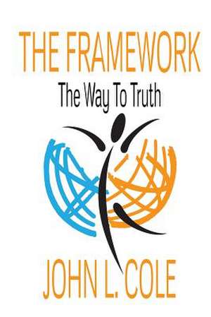 The Framework de John L. Cole