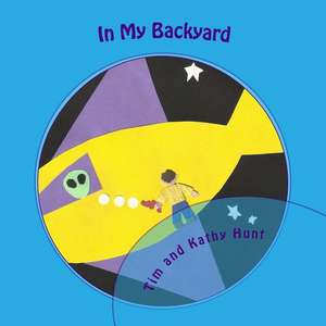 In My Backyard de Tim Hunt