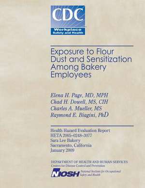 Exposure to Flour Dust and Sensitization Among Bakery Employees de Elena H. Page