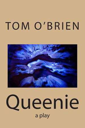 Queenie de Tom O'Brien