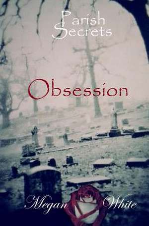 Obsession de Megan White