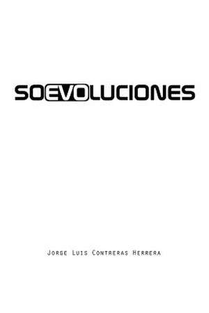 Soevoluciones de Jorge Luis Contreras Herrera