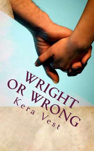 Wright or Wrong de Kera Vest