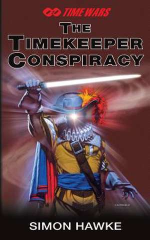 The Timekeeper Conspiracy de Simon Hawke