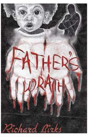 Father's Wrath de MR Richard Birks