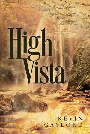 High Vista de Kevin Gaylord