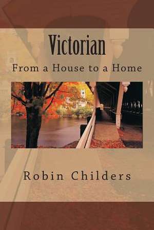 Victorian de MS Robin Childers