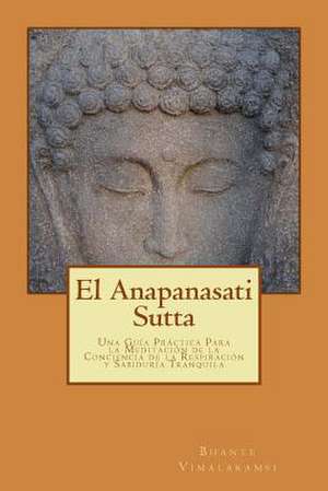 El Anapanasati Sutta de Bhante Vimalaramsi