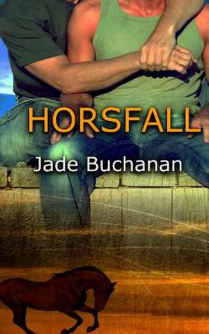 Horsfall de Jade Buchanan