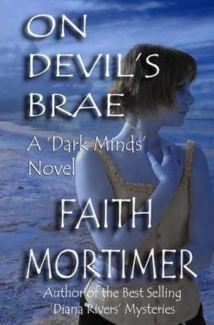 On Devil's Brae (a Psychological Thriller) de Faith Mortimer